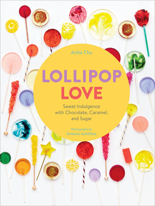 Title details for Lollipop Love by Anita Chu - Wait list